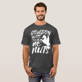 Cowboy Butts Drive Me Nuts Grappig Cowgirl Rodeo T-shirt (Voorkant volledig)