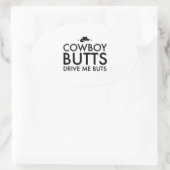 Cowboy Butts Drive Me Nuts Ovale Sticker (Tas)
