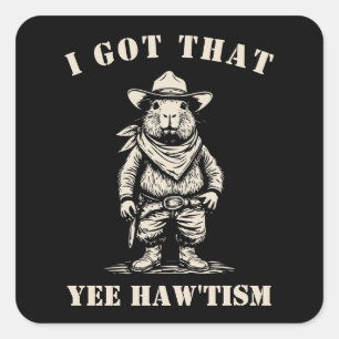 cowboy capybara IK HEB DIE YEE HAW TISM autisme Vierkante Sticker
