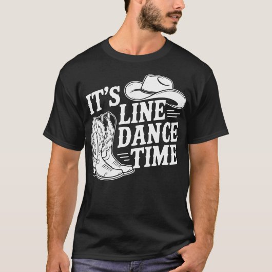 Cowboy It's Line Dance Time Country T-shirt (Voorkant)