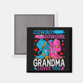 Cowboy Or Cowgirl Grandma Loves You Gender Reveal  Magneet (Voorkant / Achterkant)