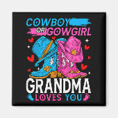 Cowboy Or Cowgirl Grandma Loves You Gender Reveal  Magneet (Voorkant)