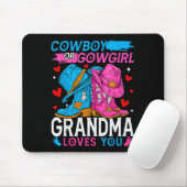 Cowboy Or Cowgirl Grandma Loves You Gender Reveal  Muismat (Met muis)