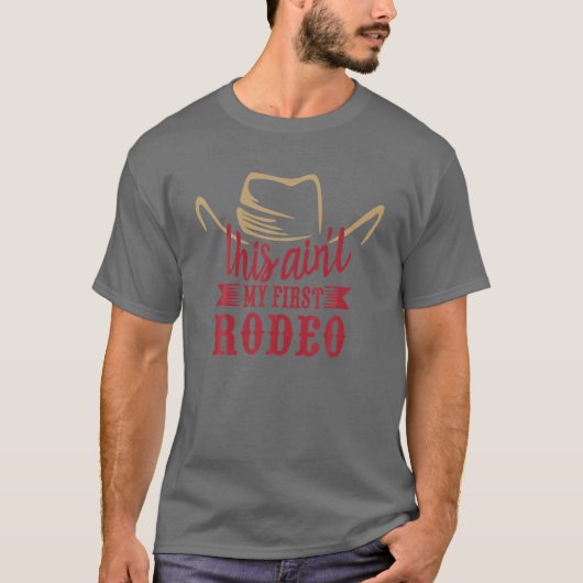 Cowboy Pet dit is niet mijn eerste Rodeo Westerne  T-shirt (Voorkant)