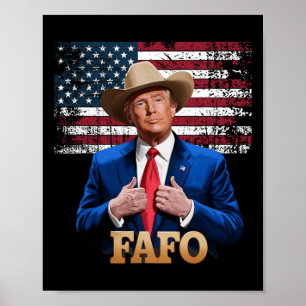 Cowboy Pet - Trump Fafo F in de buurt Ontdek Ameri Poster