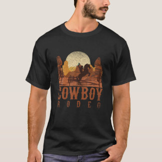 Cowboy Rodeo Westerne Texan Gift Horseback Riding  T-shirt