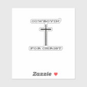 Cowboyin' for Christ Sticker (Vel)