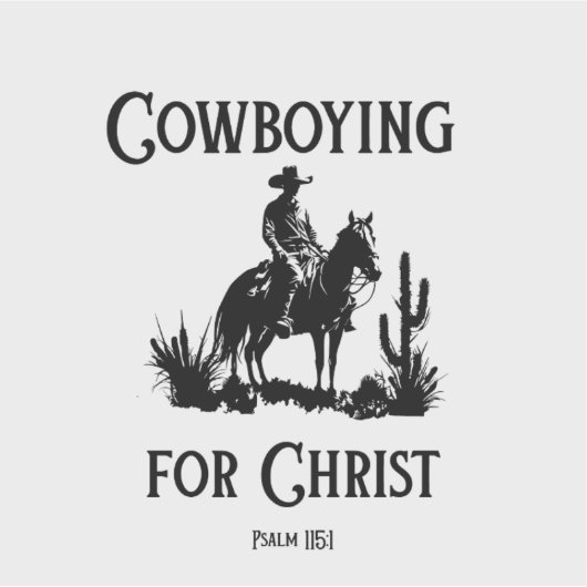 Cowboying for Christ Vinyl Sticker (Voorkant)