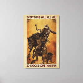 Cowboys Alles zal je Canvas Poster doden