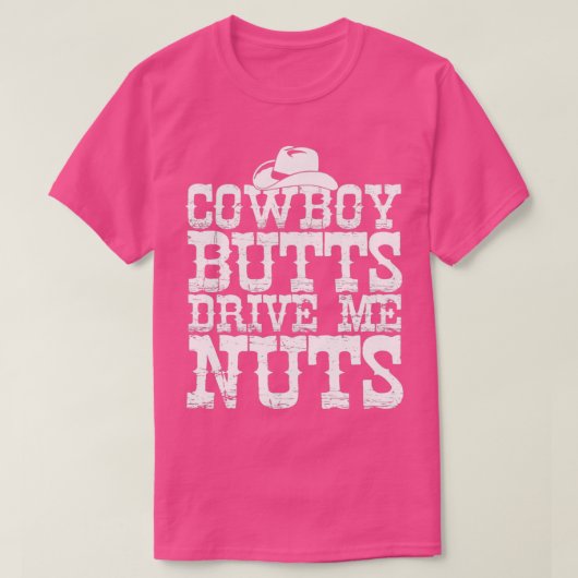 Cowboys Butts drijft me op Westerne Texas Urban T-shirt (Design voorkant)
