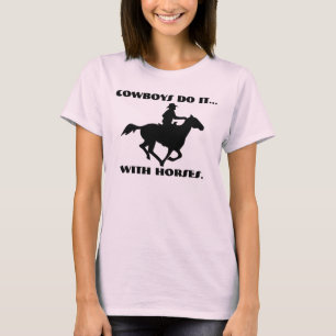 Cowboys doen het... met paarden t-shirt