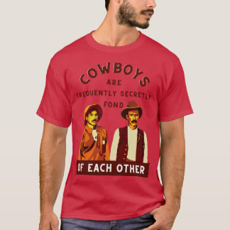 Cowboys zijn vaak stiekem dol op elkaar t-shirt