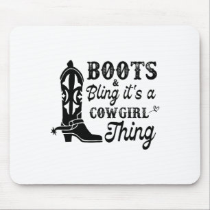 Cowgirl & Laarzen Bling zijn een Cowgirl ding Muismat