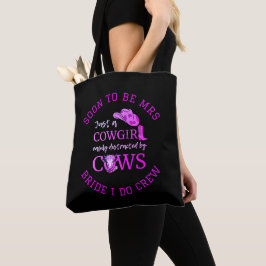  Cowgirl Bachelorette BRIDE I DO CREW Tote Bag