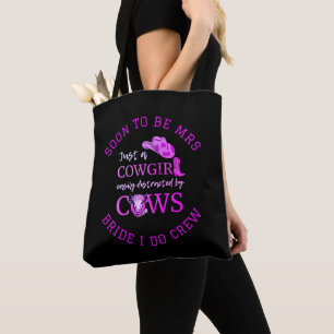 Cowgirl Bachelorette BRIDE I DO CREW Tote Bag