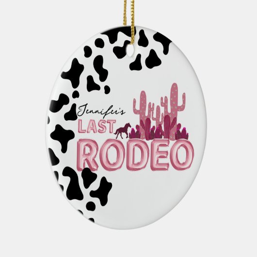 Cowgirl bachelorette party Last Rodeo Keramisch Ornament (Rechts)