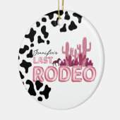 Cowgirl bachelorette party Last Rodeo Keramisch Ornament (Links)