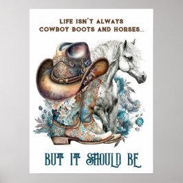 Cowgirl citaat paard cowboylaarzen pet bloemig poster