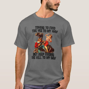 Cowgirl die de Yee zoekt naar mijn Westerne C T-shirt