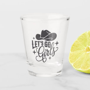 Cowgirl Hoed Let's Go Girls Cowboy Typografie Shot Glas