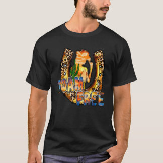 Cowgirl Horseshoe Roam Free Wild Soul Western Dese T-shirt
