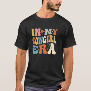 Cowgirl Rodeo Western Country In Mijn Cowgirl Tijd T-shirt