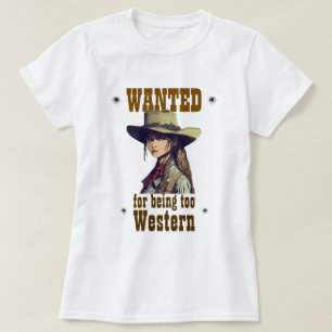 Cowgirl wilde dat ze te Western country white was T-shirt