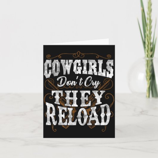 Cowgirls Don't Cry They Reload Shirt  Kaart (Voorkant)