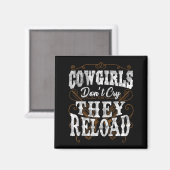 Cowgirls Don't Cry They Reload Shirt  Magneet (Voorkant / Achterkant)