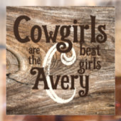Cowgirls zijn de beste meisjes raamsticker (Vel 2)