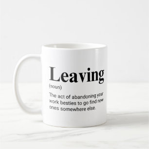 Coworker Leaving Funny Collega Definitie Koffiemok