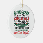 Coworkers Are Like Christmas Lights Funny Office Keramisch Ornament (Rechts)
