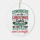 Coworkers Are Like Christmas Lights Funny Office Keramisch Ornament (Links)