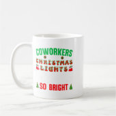 Coworkers Are Like Christmas Lights Funny Office Q Koffiemok (Links)