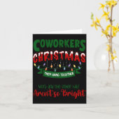 Coworkers Are Like Christmas Lights Funny Office X Kaart (Gele Bloem)