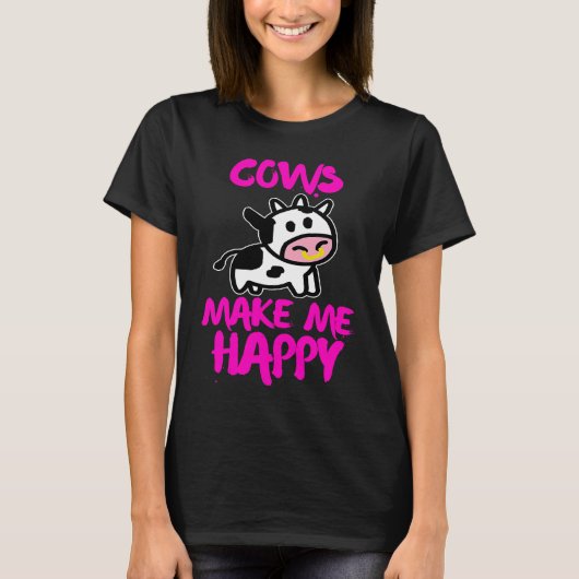 Cows make me happy Farmer cow T-shirt (Voorkant)