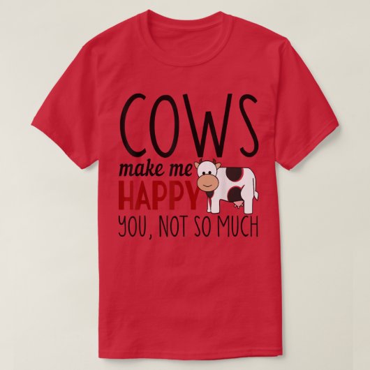 Cows make me happy funny farmer animal lover t-shirt (Design voorkant)