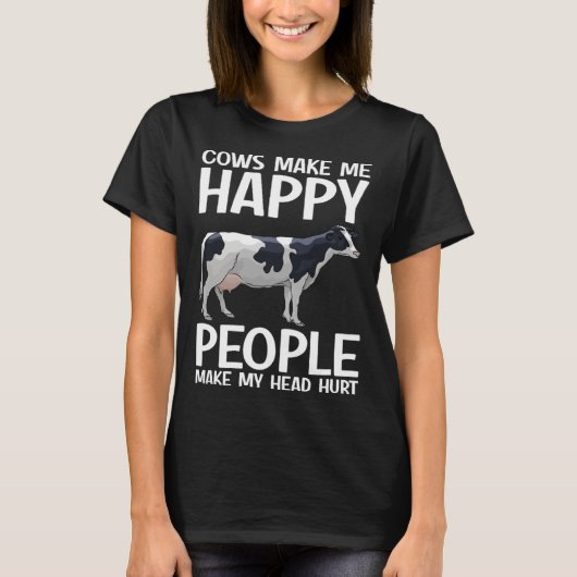 Cows Make Me Happy People Make Head Hurt Farmer  C T-shirt (Voorkant)