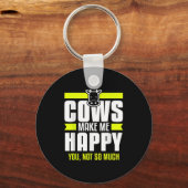 Cows Make Me Happy You Not So Much Farming Quote F Sleutelhanger (Voorkant)