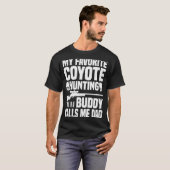 Coyote Hunting Dad  Coyote Hunter  1 T-shirt (Voorkant volledig)