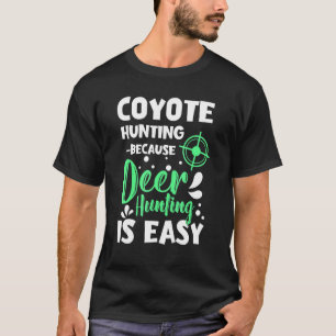 coyote hunting designs for coyote hunter and coyot t-shirt