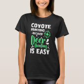 coyote hunting designs for coyote hunter and coyot t-shirt (Voorkant)