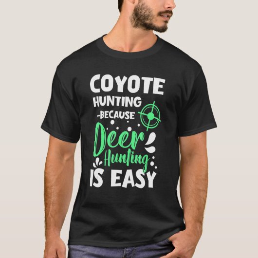 coyote hunting designs for coyote hunter and coyot t-shirt (Voorkant)