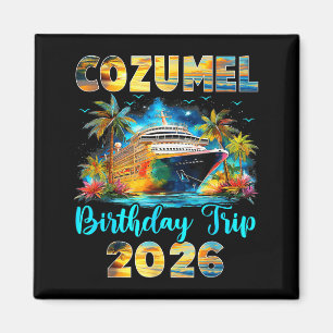 Cozumel verjaardagsreis 2026 familie verjaardag cr magneet