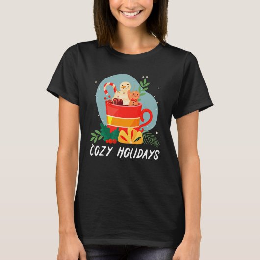 Cozy And Cold Holidays Chocolate Hot Cocoa T-shirt (Voorkant)