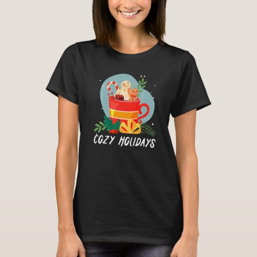 Cozy And Cold Holidays Chocolate Hot Cocoa   T-shirt (Voorkant)