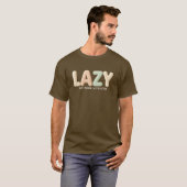Cozy Lazy – Aanpasbare Modus Geactiveerde Ontwerp T-shirt (Voorkant volledig)