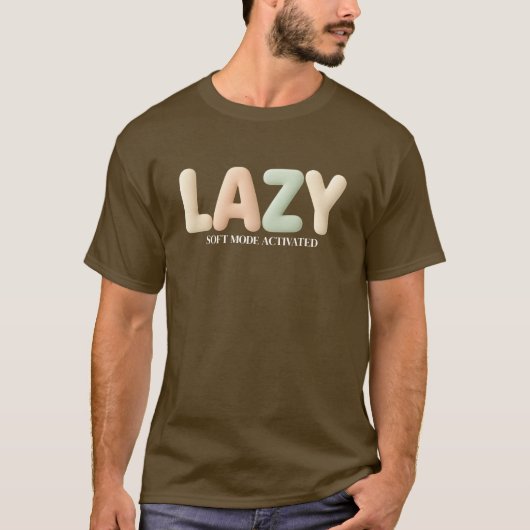 Cozy Lazy – Aanpasbare Modus Geactiveerde Ontwerp T-shirt (Voorkant)
