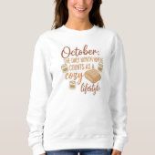 Cozy Lifestyle October Quote | Fall Humor Design Trui (Voorkant)