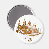 Cozy Log Cabin - Hygge of je eigen tekst Magneet (Voorkant / Achterkant)